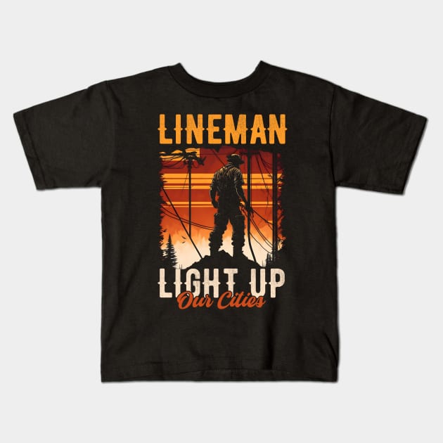 Lineman light up our cities. Kids T-Shirt by T-shirt US